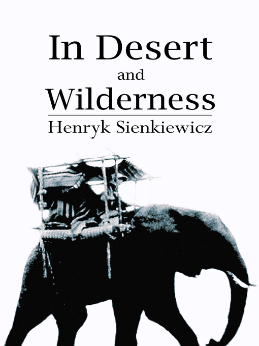 Title details for In Desert and Wilderness by Henryk Sienkiewicz - Available